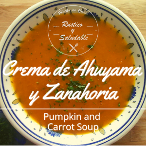 CREMA DE AHUYAMA/CALABAZA Y ZANAHORIA